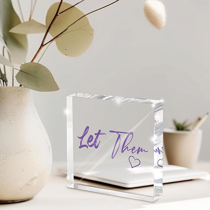 Let Them - Purple 4 Inch Acrylic Desktop Sign, Office and Cubicle Decor for Women, Desk Accessory, Inspirational Quote Gift for Friends, Home Office Decor