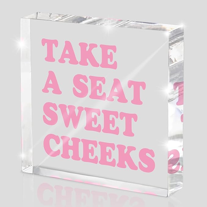 Take a Seat Sweet Cheeks Pink Acrylic Wall Decal, 4x4 Inch Fun Bathroom Decor, Quirky Desk Sign, Retro Humor Print for Girls Bedroom, Dorm and Gag Gift