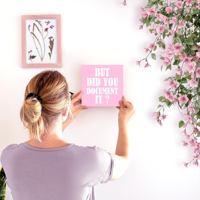 LVQHI Humorous Pink Wooden Block Sign With "But Did You Document It" Quote, Funny Office Desk Decor For Women, Minimalist Shelf Display Gift, 5"L x 5"W x 1.2"H