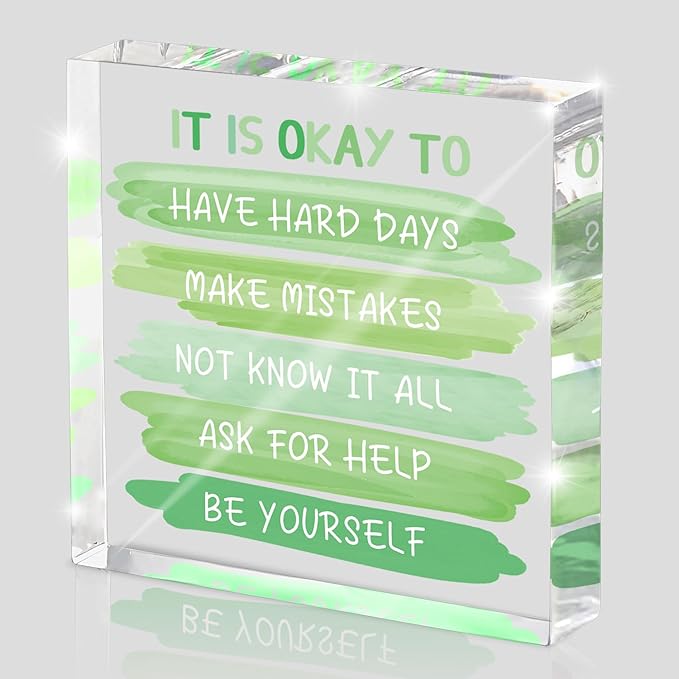 Mental Health Office Decor - Green 4 Inch Acrylic Tabletop Sign, Inspirational Desk Accessories for Workplace Wellness, Motivational Quote for Therapy Office & Home Desk