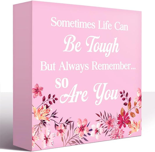 LVQHI Pink Decor For Desk, Sometimes Life Can Be Tough Sign Wood Box,Inspirational Desk Decor For Women, Small Motivational Home Bedroom Table Accessories Decoration Signs 5"x5"x1.2" In