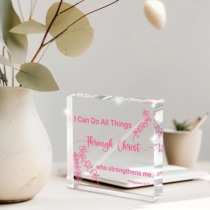 I Can Do All Things Through Christ Who Strengthens Me - Pink 4x4 Inch Acrylic Tabletop Decor, Uplifting Christian Desk Sign for Women, Inspirational Gift for Birthday, Christmas
