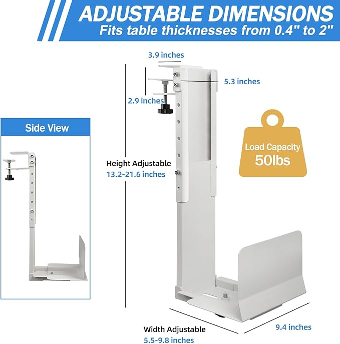 Adjustable Clamp Mount On Desk for PC Tower - No Drilling, Height Adjustable from 13.2" to 21.6", Width Adjustable from 5.5" to 9.8", Heavy Duty Under Desk Computer Case CPU Holder, White