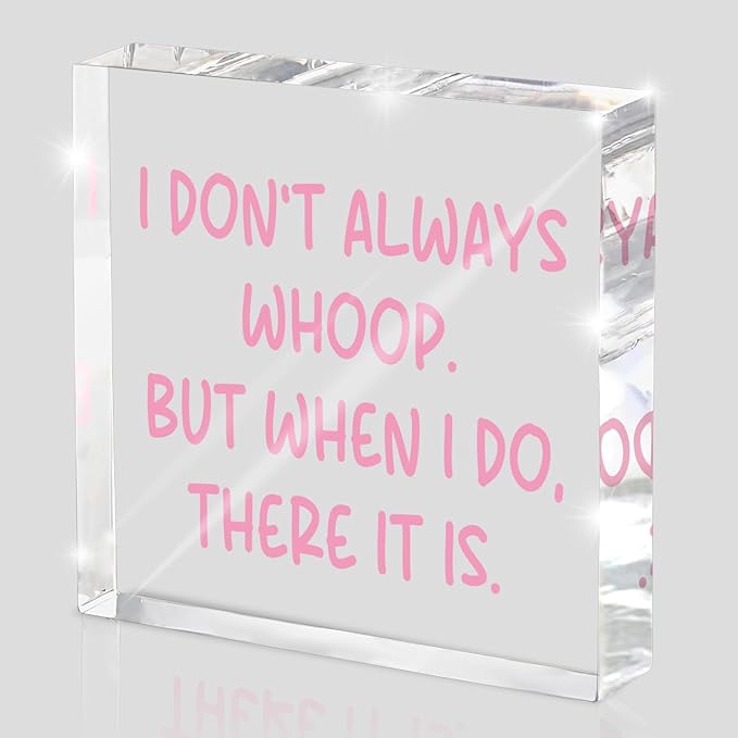 Fun Pink Decoration, 4x4 inches Acrylic Desktop Ornament, Suitable for Birthday and Christmas Gifts for Colleagues, Friends and Family, Funny Office Sayings and Slogans