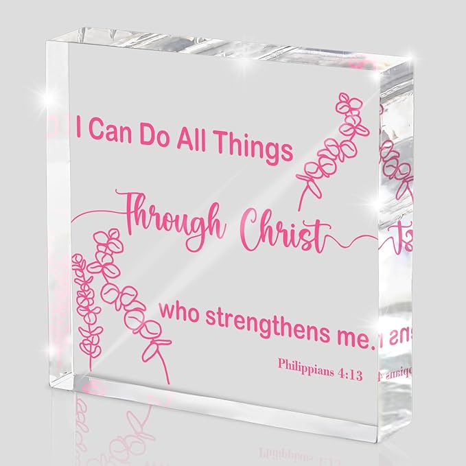 I Can Do All Things Through Christ Who Strengthens Me - Pink 4x4 Inch Acrylic Tabletop Decor, Uplifting Christian Desk Sign for Women, Inspirational Gift for Birthday, Christmas