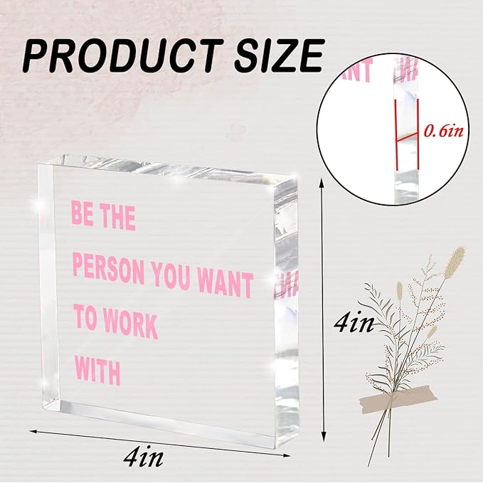 Work Motivational Sign - 4x4 Acrylic Desk Decor with 'BE THE PERSON YOU WANT TO WORK WITH' in Bold Pink, Office Cubicle Essential for Team Leaders & HR Professionals