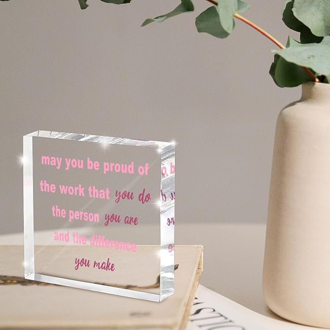 Appreciation Gifts for Women Coworkers - 4 Inch Pink Acrylic Desk Decor with Inspirational Quote - Thank You Farewell Goodbye Gift for Employees, Office Desk Decor