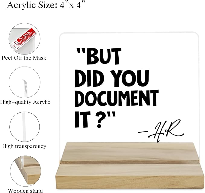 HR Office Gifts Desk Decor Sign, But Did You Document It Funny Office Acrylic Plaque