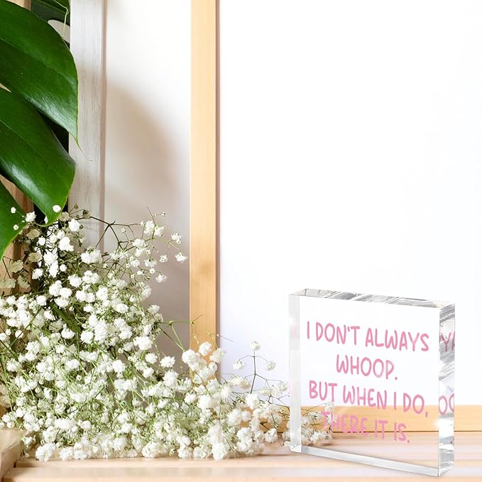 Fun Pink Decoration, 4x4 inches Acrylic Desktop Ornament, Suitable for Birthday and Christmas Gifts for Colleagues, Friends and Family, Funny Office Sayings and Slogans