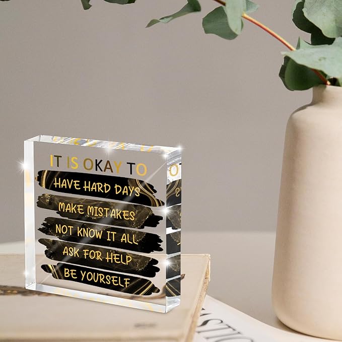 "It's Okay..." Motivational Decor, Black and Gold 4 Inch Acrylic Tabletop Sign, Inspirational Desk Accessories for Workplace Wellness, Motivational Quote for Therapy Office and Home Desk