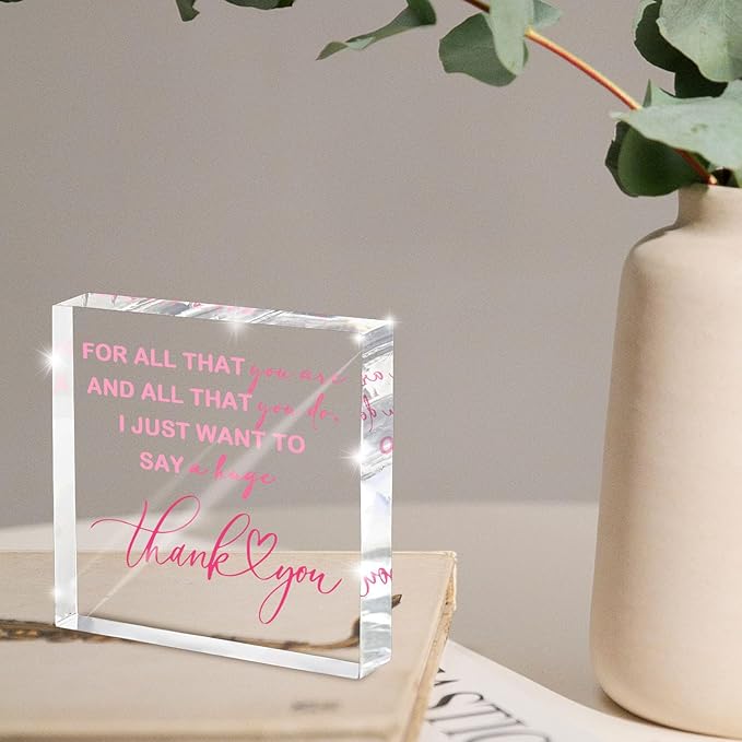 Thank You Gift for Women, 4x4 Inch Acrylic Plaque, Heartfelt Appreciation Gift, Inspirational Desk Decor for Teachers, Colleagues and Mentor