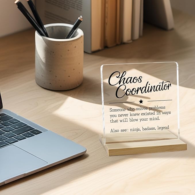 Gifts for Leader Desk Decor Sign, Chaos Coordinator Definition Acrylic Plaque, Thank You Gifts Signs