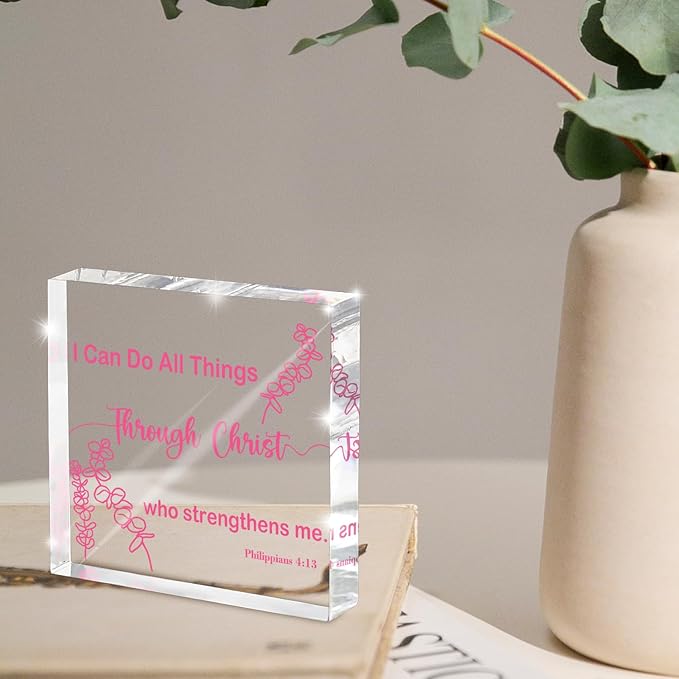 I Can Do All Things Through Christ Who Strengthens Me - Pink 4x4 Inch Acrylic Tabletop Decor, Uplifting Christian Desk Sign for Women, Inspirational Gift for Birthday, Christmas