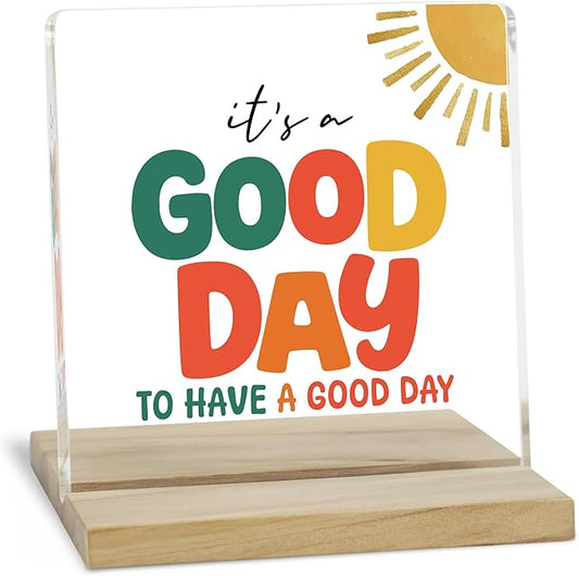 It's A Good Day Inspirational Decor Sign, Motivational Gifts for Women Acrylic Plaque