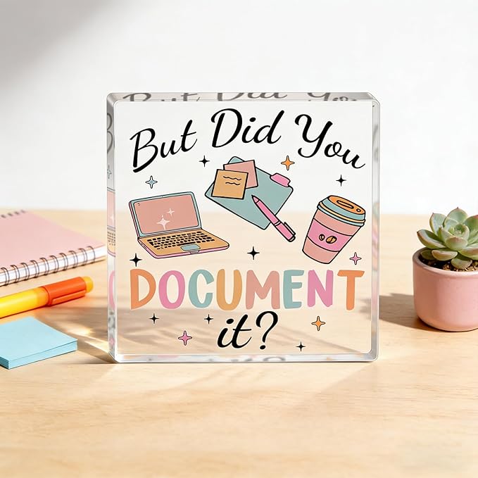 Office Decor Gift For Man Women Acrylic Square Sign Funny Decorative Plaque Office Desk Accessories But Did You Document It Desk Decorations For Home Shelf Boss's day gifts gift for christmas 2025