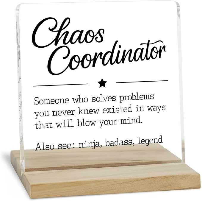 Gifts for Leader Desk Decor Sign, Chaos Coordinator Definition Acrylic Plaque, Thank You Gifts Signs