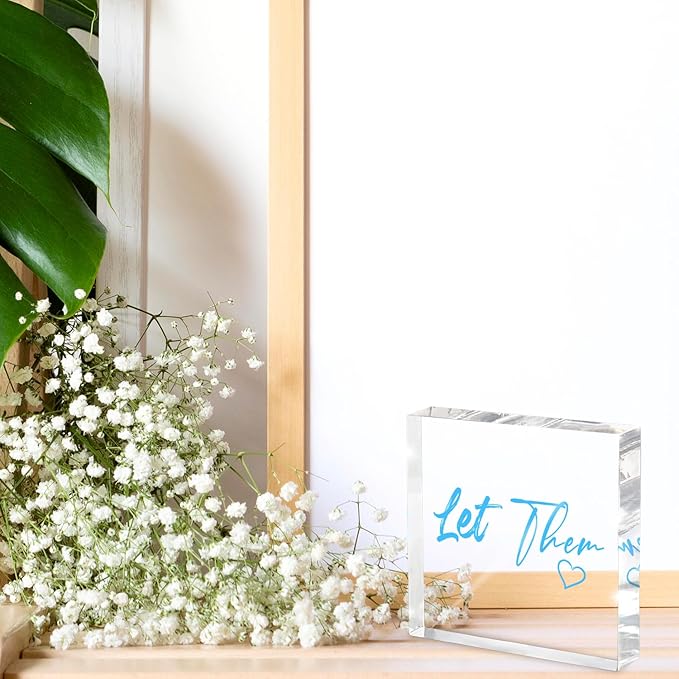 Let Them - Blue 4 Inch Acrylic Tabletop Sign, Office and Cubicle Decor for Women, Desk Accessory, Motivational Quote Gift for Coworkers, Empowering Work from Home Decor