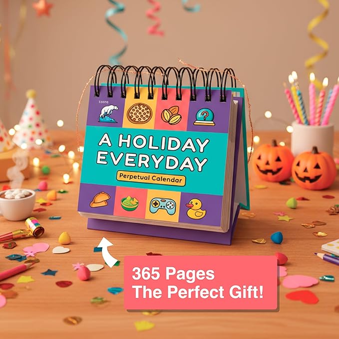 Everyday Is A Holiday Calendar | Funny Perpetual Desktop Calendar With Every Goofy & Silly Holiday For Each Day Of Year, 365 Humorous & Weird Holidays with Custom Illustrations on Every Page